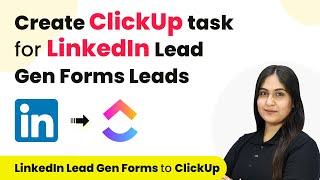 How to Create ClickUp task for LinkedIn Lead Gen Forms Leads | LinkedIn Leads to ClickUp