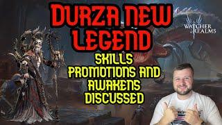 New Legend Durza Skills Promotions And Awakens Discussed! - Watcher of Realms