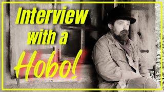 Interview with a Modern-Day Hobo: Life, Gear, and the Hobo King Ambition!