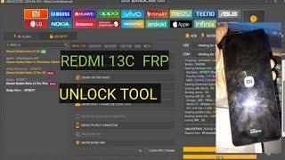 REDMI 13C FRP UNLOCK TOOL - ONE CLICK SOLUTION 2024