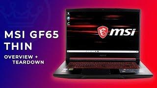 MSI GF65 THIN 9SE-013 Overview & Teardown - 4.85lbs 15.6" IPS Level i7-9750H RTX 2060