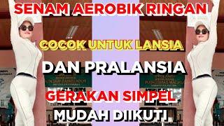 20 MENIT SENAM AEROBIC RINGAN | COCOK UNTUK LANSIA & PRALANSIA | Irna Chendani