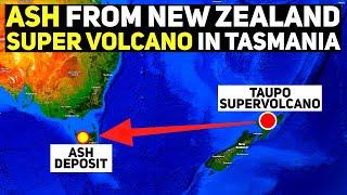 Unexpected Discovery: Ash from NZ Supervolcano Found in Tasmania