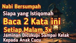 Sungguh Dahsyat!!! Istiqomah Baca 2 Kata ini Setiap Hari!? Allah Cukupkan Rezekimu sampai Anak Cucu