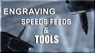 Engraving Tools: Speeds, Feeds, and Tips! | WW237