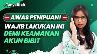 Wajib Lakukan Ini untuk Hindari Penipuan Mengatasnamakan Bibit