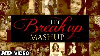 The Break Up MashUp Full Video Song 2014 | DJ Chetas