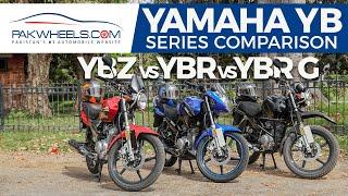 Yamaha YBR vs. YBR-G vs. YBZ | Bikes Comparison | PakWheels