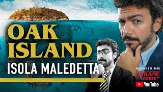 OAK ISLAND: Isola maledetta - Strane Storie