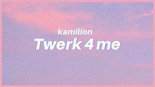 KaMillion - Twerk 4 Me (karaoke/lyrics) so darling darling twerk for me oh twerk for me tiktok song