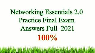 Networking Essentials (Version 2) – Networking Essentials 2.0 Practice Final Exam Answers Full  2021