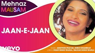 Jaan-E-Jaan - Mausam | Mehnaz | Official Hindi Pop Song