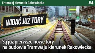 #4 Są już pierwsze nowe tory na budowie Tramwaju kierunek Rakowiecka