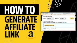 How To Generate An Amazon Affiliate Link - Quick and Easy