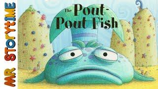 The Pout-Pout Fish | Mr Storytime | Read Aloud Book