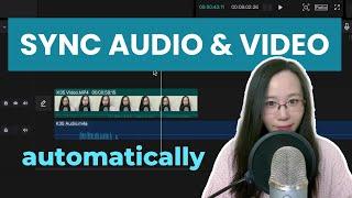 How to Sync Audio with Video Automatically | Easy & Fast Step-by-Step Tutorial | Capcut PC