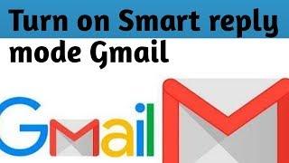 Turn on Smart Reply mode in Gmail Step by Step