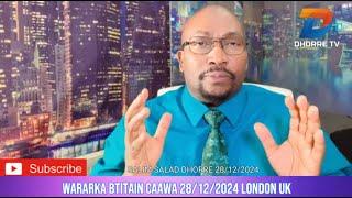 Wararka Britain & kuwa caalamka 28 12 2024