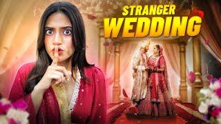 Going To A Stranger's Wedding Without Invitation | Samreen Ali