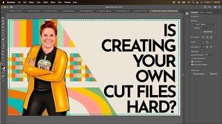 Creating Cut Files Yourself - Is It Hard?