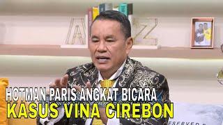 Hotman Paris Angkat Bicara Soal Kasus Vina Cirebon | FYP (31/05/24) Part 1