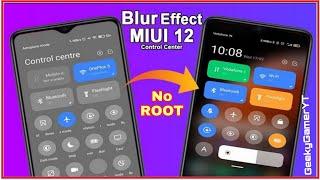 Enable MIUI 12 Control centre Blur | Fix MIUI 12 Notification Bar Blur