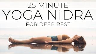 25 Minute Yoga Nidra for Deep Rest