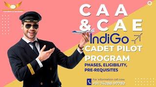 CAA & CAE - IndiGo Cadet Pilot Program | PHASES, ELIGIBILITY, PRE-REQUISITES | Golden Epaulettes