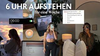 6 UHR MORGENROUTINE  // für eine Woche um 6 Uhr aufstehen, ohne Social Media, gesunde Gewohnheiten