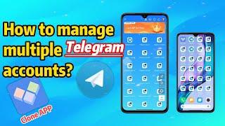 How to Manage Multiple Telegram Accounts丨Batch Clone丨Android App Cloner