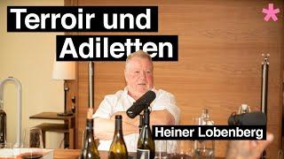 Terroir & Adiletten Heute ist alles besser – mit Heiner Lobenberg