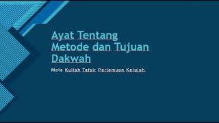 Ayat tentang Metode dan Tujuan Dakwah