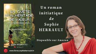 En quête d'un héritage de valeur (Sophie Herrault)- Bande annonce  1
