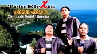 ANGGUR MERAH 2||TRIO ELEXIS||LAGU POP INDONESIA