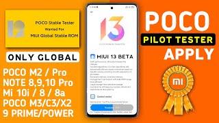 APPLY MIUI 13 ( ANDROID 12) POCO PILOT TESTER for Poco M2/Pro,Poco X3/Pro,Poco M3/Pro,Poco X2/C3,8a