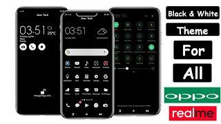 Oppo black & white theme for all oppo & realme