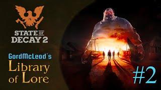 Let's Play State of Decay 2! #2