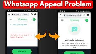 Something Went Wrong Please Wait And Try Again Whatsapp Support Problem  Whatsapp Banned My Number