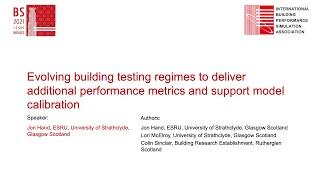 BS2021: Evolving building testing regimes to deliver performance metrics & support model calibration