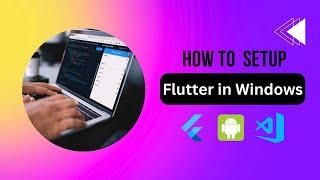 Complete Flutter Setup: SDK Download, Configuration, and IDE Setup Android Studio & VS Code Tutorial