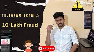 I Lost My 10 Lakh Rupees on Telegram Scam ️ |Telegram Prepaid Task Scam | Biggest Telegram Scam