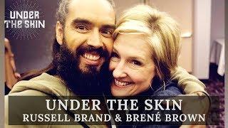 Vulnerability & Power | Brené Brown & Russell Brand