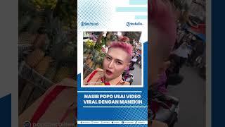 Nasib TikTokers Popo Usai Video Viral dengan Patung Manekin yang Trending Twitter