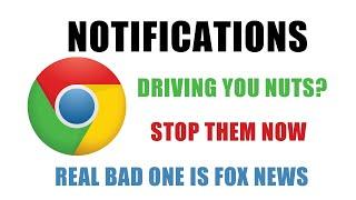 DIsable Chrome Notifications Windows 10 - Eg. Fox News