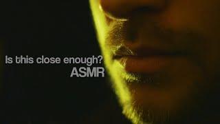 How close is too close? ASMR