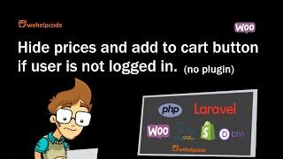 Wordpress Tutorials | How to hide prices and cart button in WooCommerce (no plugin) | We Help Code