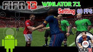 FIFA 13 Winlator Android Setting 60 FPS