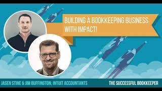 EP303: Spotlight - Jasen Stine & Jim Buffington - Building A Bookkeeping Business With Impact!