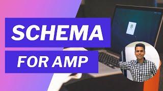 How to enable Schema in AMP (2021 Updated)