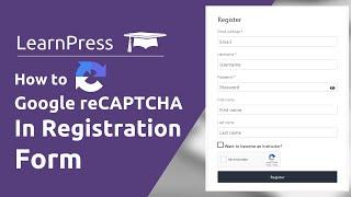 How to Google reCAPTCHA in #LearnPress Registration Page